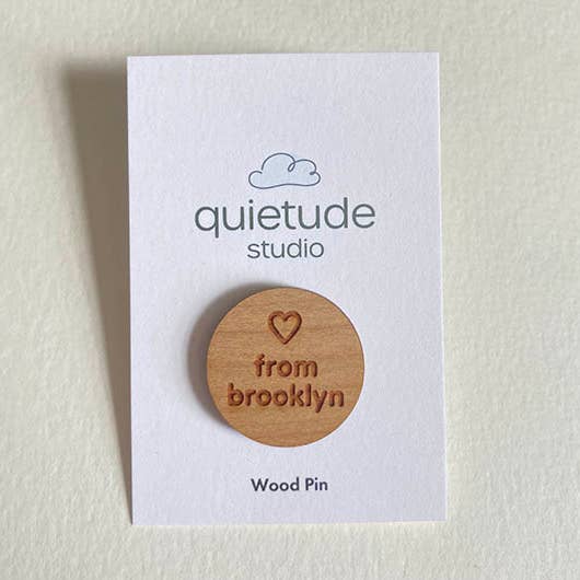 Kærlighed fra Brooklyn Træ Pin for engroshandel hos Quietude Studio