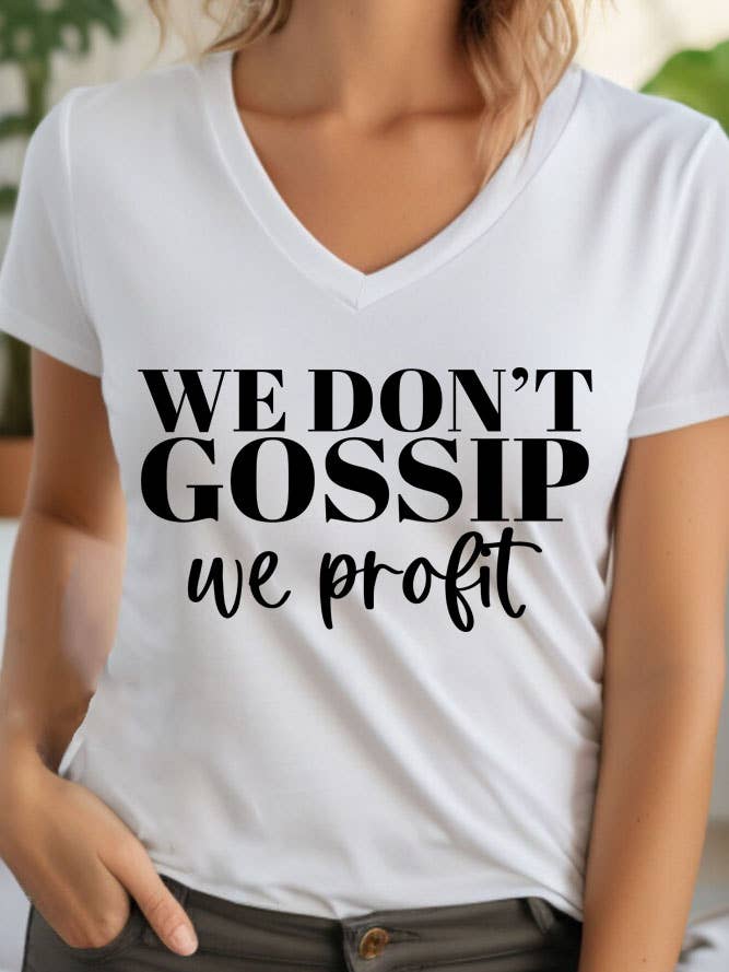 We Dont Gossip We Profit, t-shirt unisexe à col en V pour la vente par Top Avenue