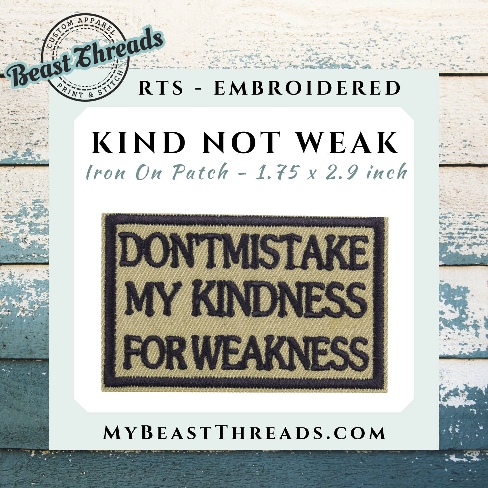 Beast Threads LLC - Wholesale Patch - Kind Not Weak Embroidered Patch- RTS
