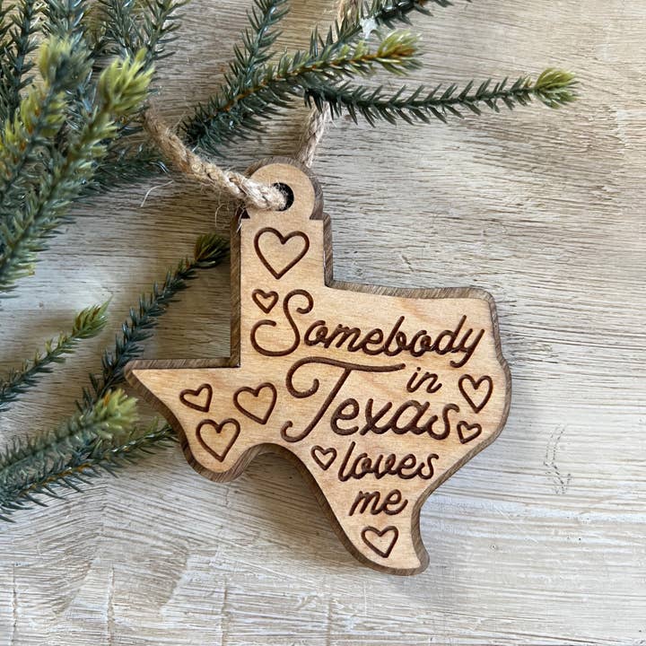Spicewood & Rose - Wholesale Ornament - Somebody in Texas Loves Me Christmas Tree Ornament