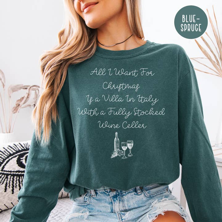 Tout ce que je veux pour Noël, c'est une villa en Italie avec une cave à vin bien remplie, tee-shirt à manches longues mi-lourd Comfort Colors®. pour la vente par CindyL Boutique