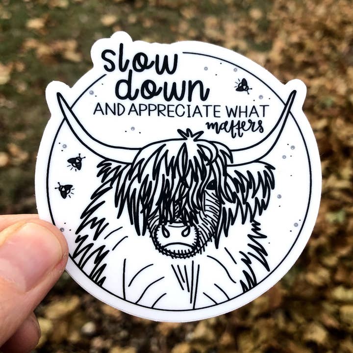 Highland Cow Inspirational Vinyl Sticker "Slow Down" for wholesale by DoodleStation