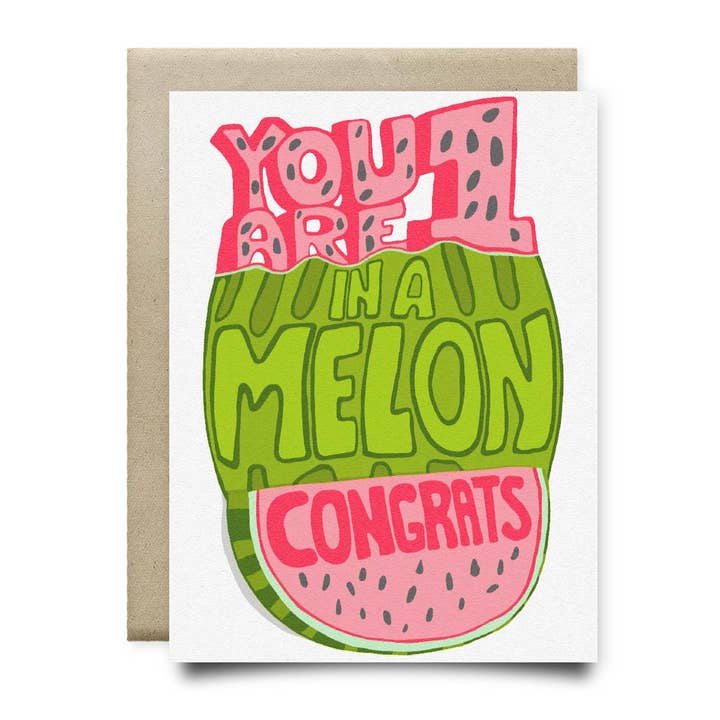 You are One in a Melon Congrats Card for wholesale by Anvil Cards