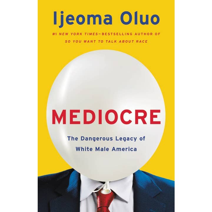 Mediocre: The Dangerous Legacy of White Male America for wholesale by Microcosm Publishing & Distribution