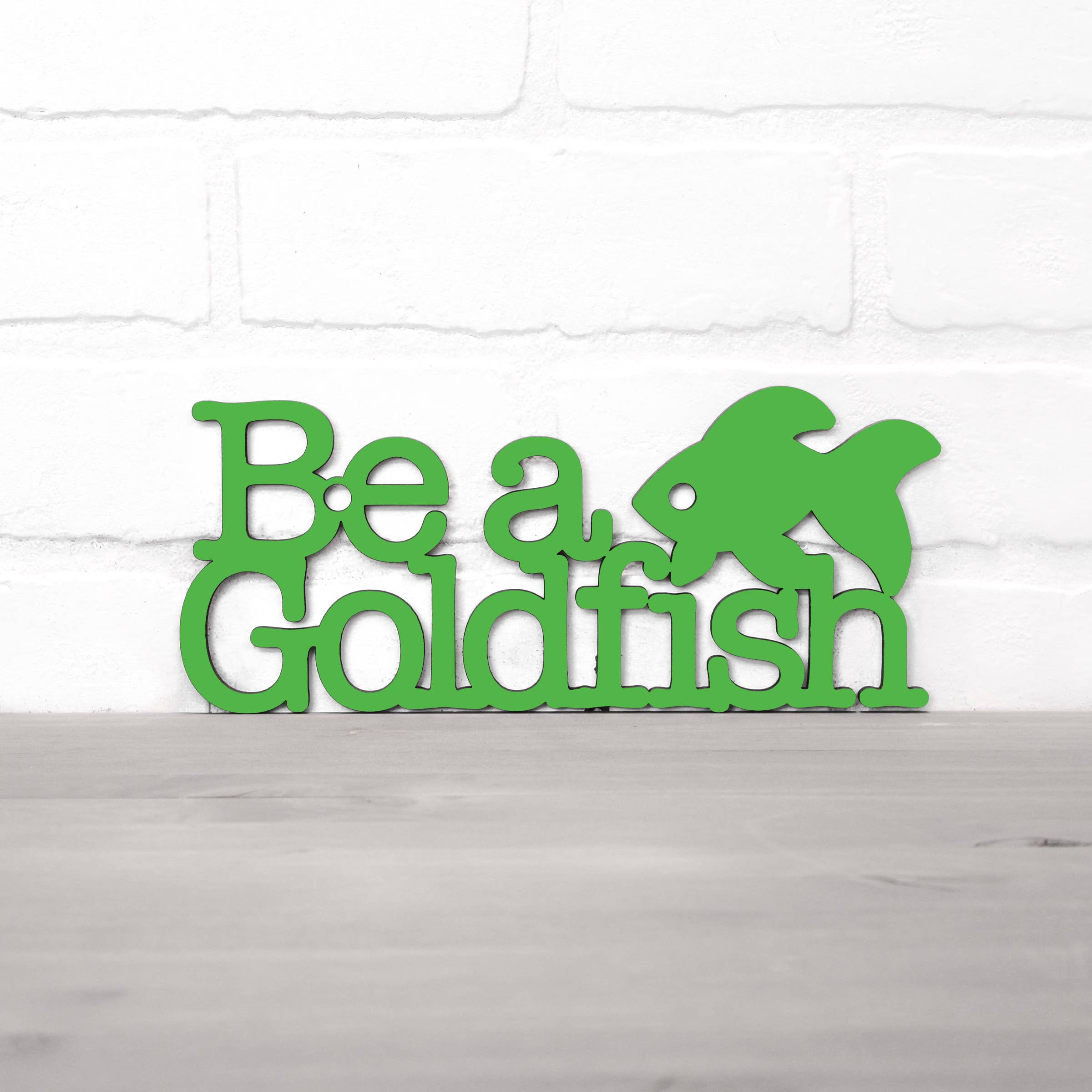 Spunky Fluff - Wholesale Wall Sign - Be A Goldfish Inspirational Ted Lasso Wood Quote Sign11