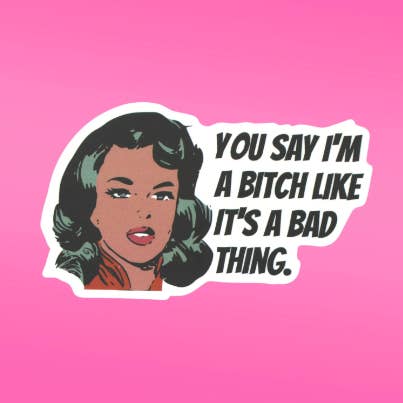 Você diz que eu sou uma Cadela Como É uma Coisa Má por atacado de As Told By Ellie