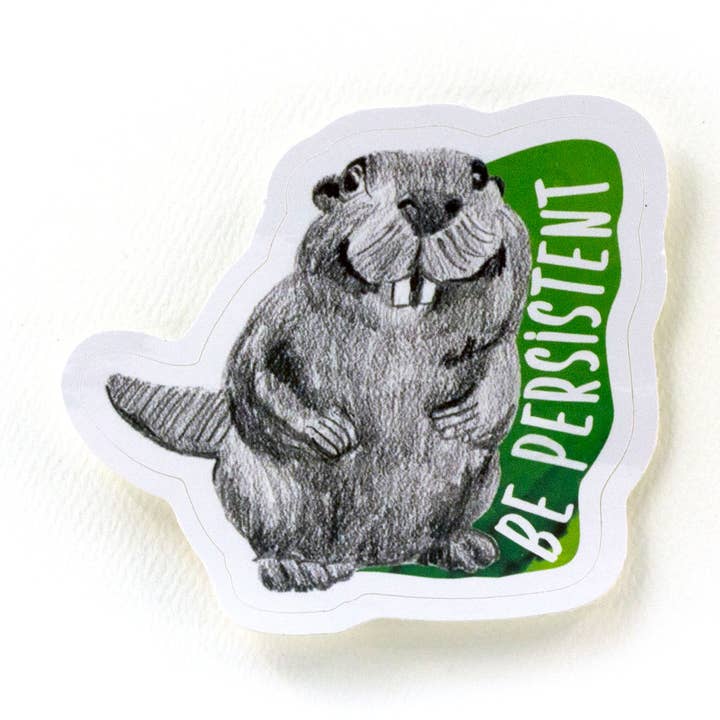 stickers voor dieren | be persistent bever voor wholesale door Smiles By Megan | Zatetic Studios, LLC