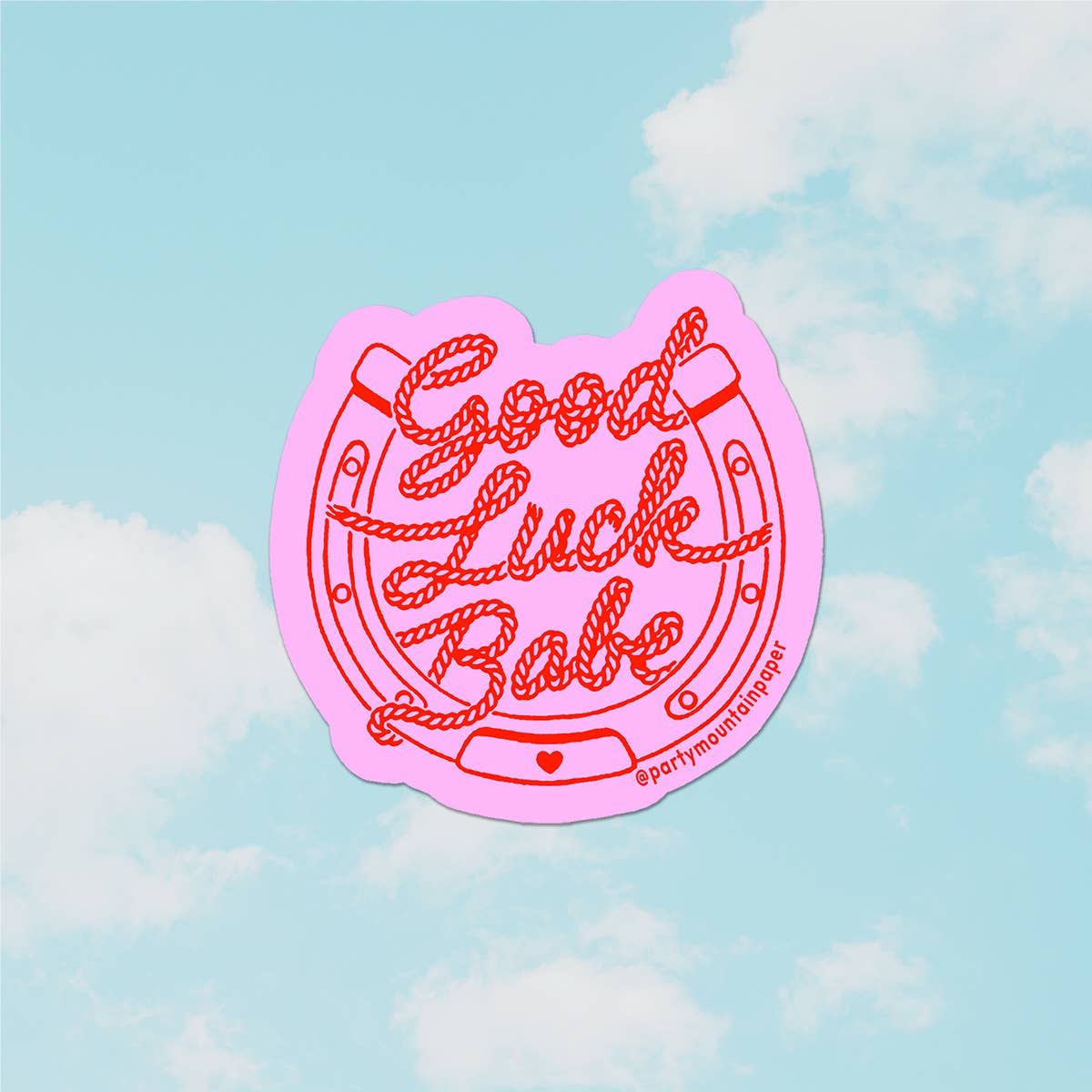 Party Mountain Paper co. - Wholesale Phone & Laptop Stickers - Good Luck Babe Sticker1