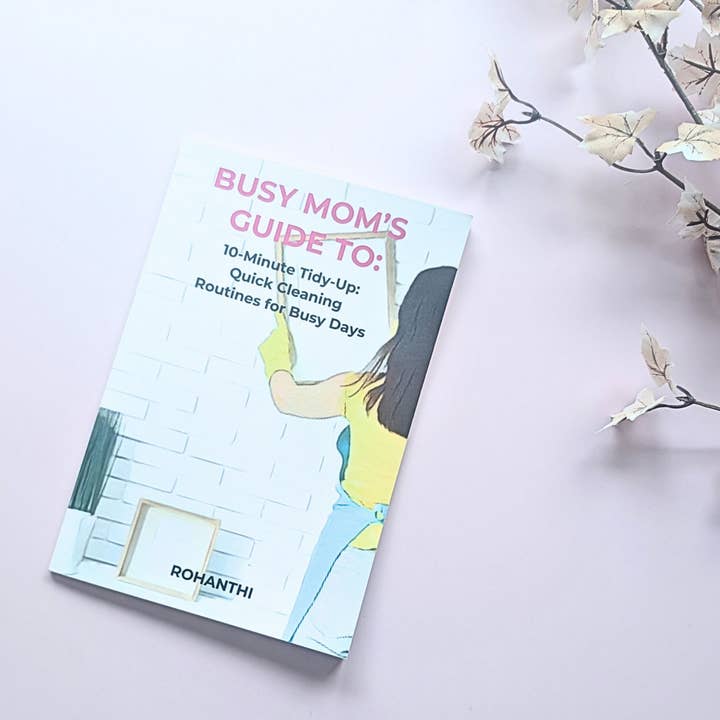 Guía para Mamás Ocupadas: Ordena en 10 Minutos: Rutinas de Limpieza Rápida para Días Ocupados (Copia) para venta al por mayor de Bellybees