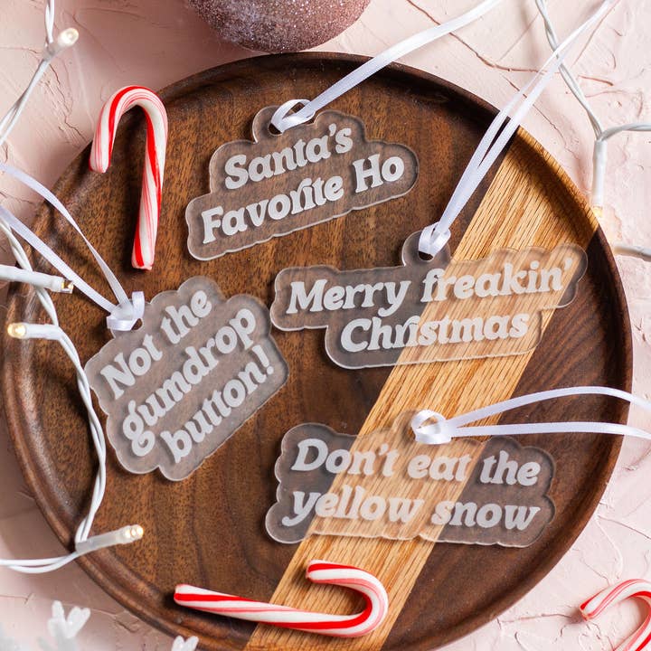 The Print Pantry - Wholesale Ornament - Funny Frosted Acrylic Ornaments
