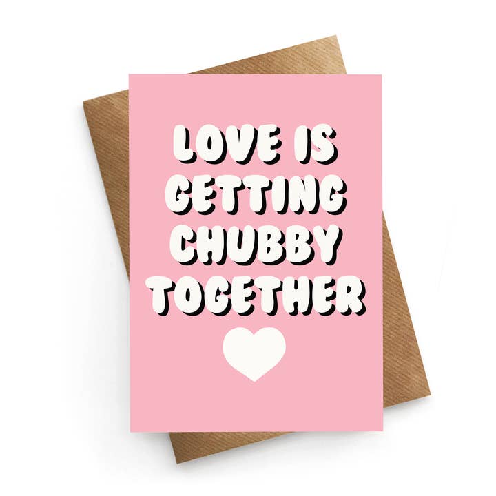 Getting Chubby Together - Valentines Card for wholesale by STUCK SHOP GIFTS