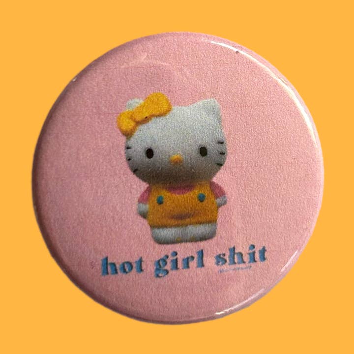 Hot Girl Shit - Pinback Button for wholesale by Bless the Messy