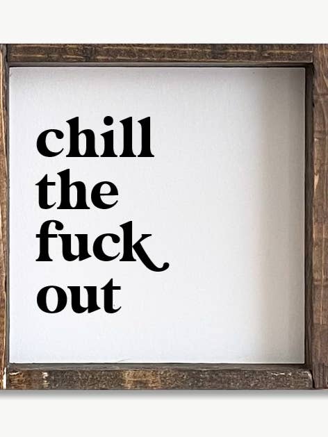Rilassati, cazzo - Piccola stampa incorniciata - Insegna in legno con parolaccia per la vendita all'ingrosso da parte di Williamraedesigns
