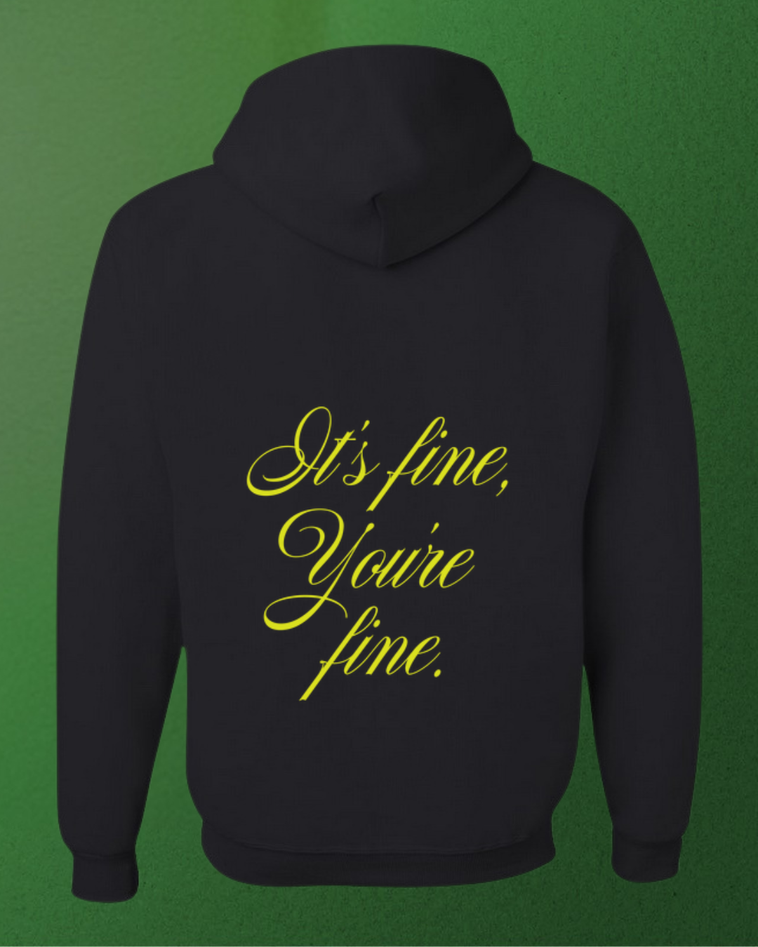 Proxy Wellness - Wholesale Hoodie - Unisex - PROXY It's Fine, You're Fine Hoodie4