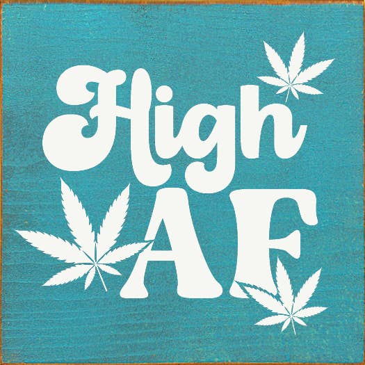 SAWDUST CITY - Wholesale Sign - High AF 7x7" Rustic Wood Wall Sign6