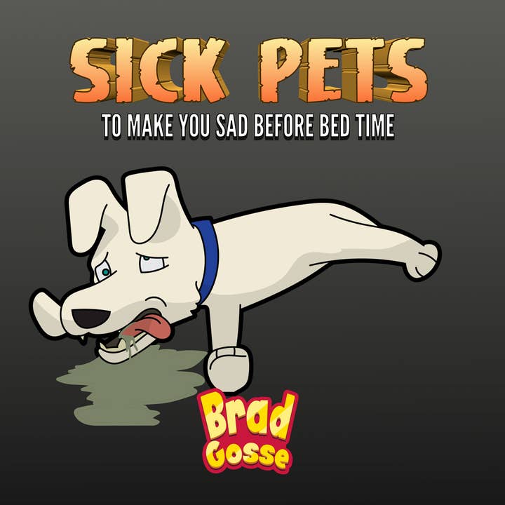 Sick Pets: To Make You Sad Before Bed Time (Signed Copy) for wholesale by Brad Gosse