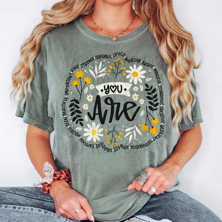 You Are Floral DTF Heat Transfer for wholesale by Trendy Transfers