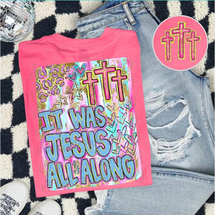 It Was Jesus All Along Faith Shirt for wholesale by Southern Backroad Tees LLC