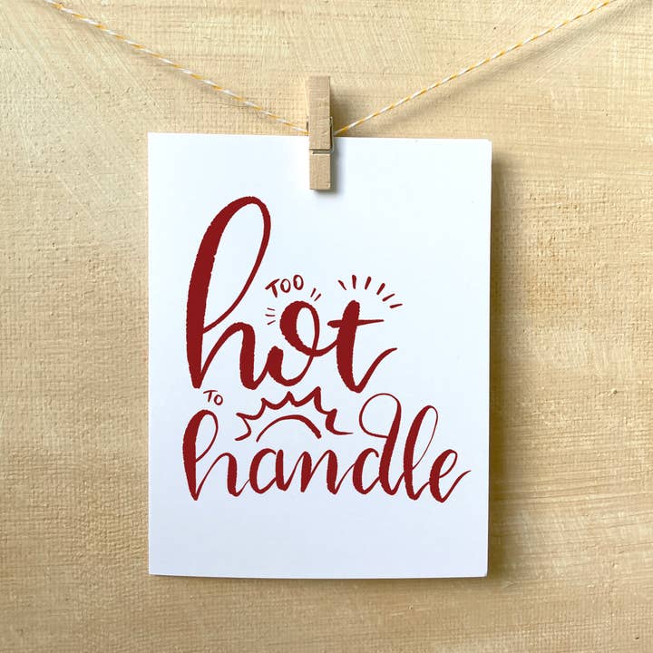 Too Hot to Handle, Blank Inside Card for wholesale by EAM Art Shop