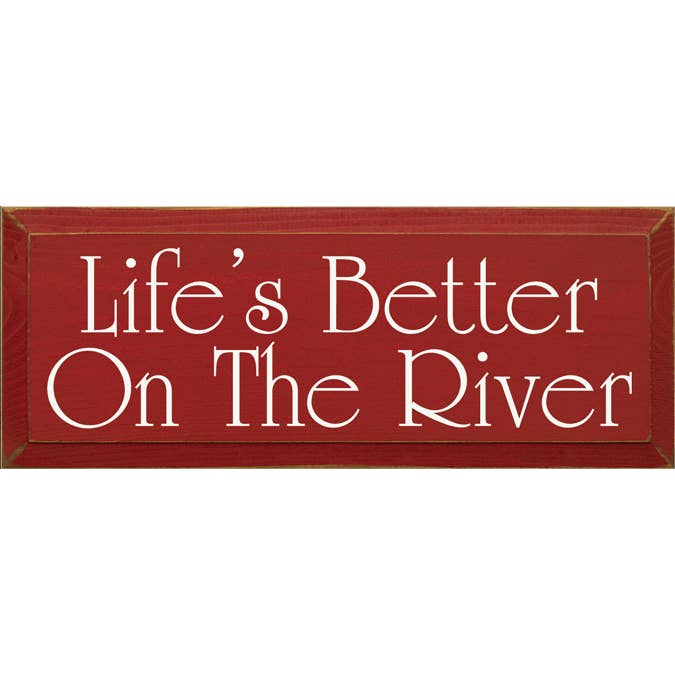 SAWDUST CITY - Wholesale Sign - Life's Better on the River Wood Sign
