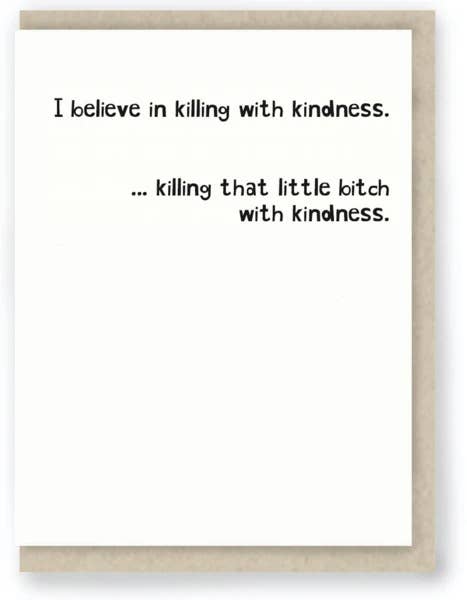 Hit and Run Greetings - Wholesale Friendship Card - 440:  Killing with ... Funny Parent / Friendship / Family0