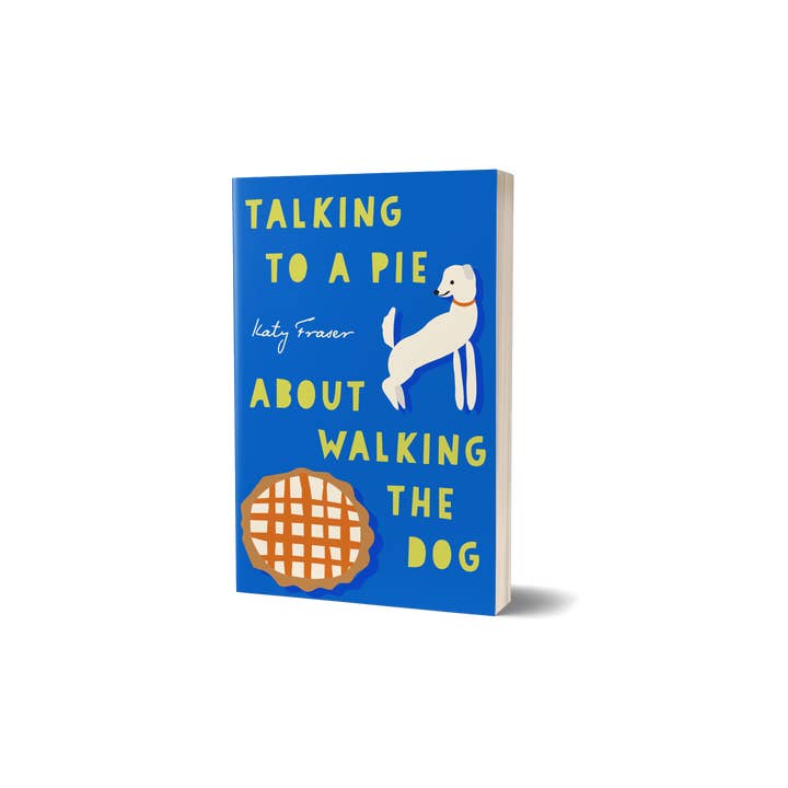 Talking to a Pie About Walking the Dog' by Katy Fraser for wholesale by Arkbound