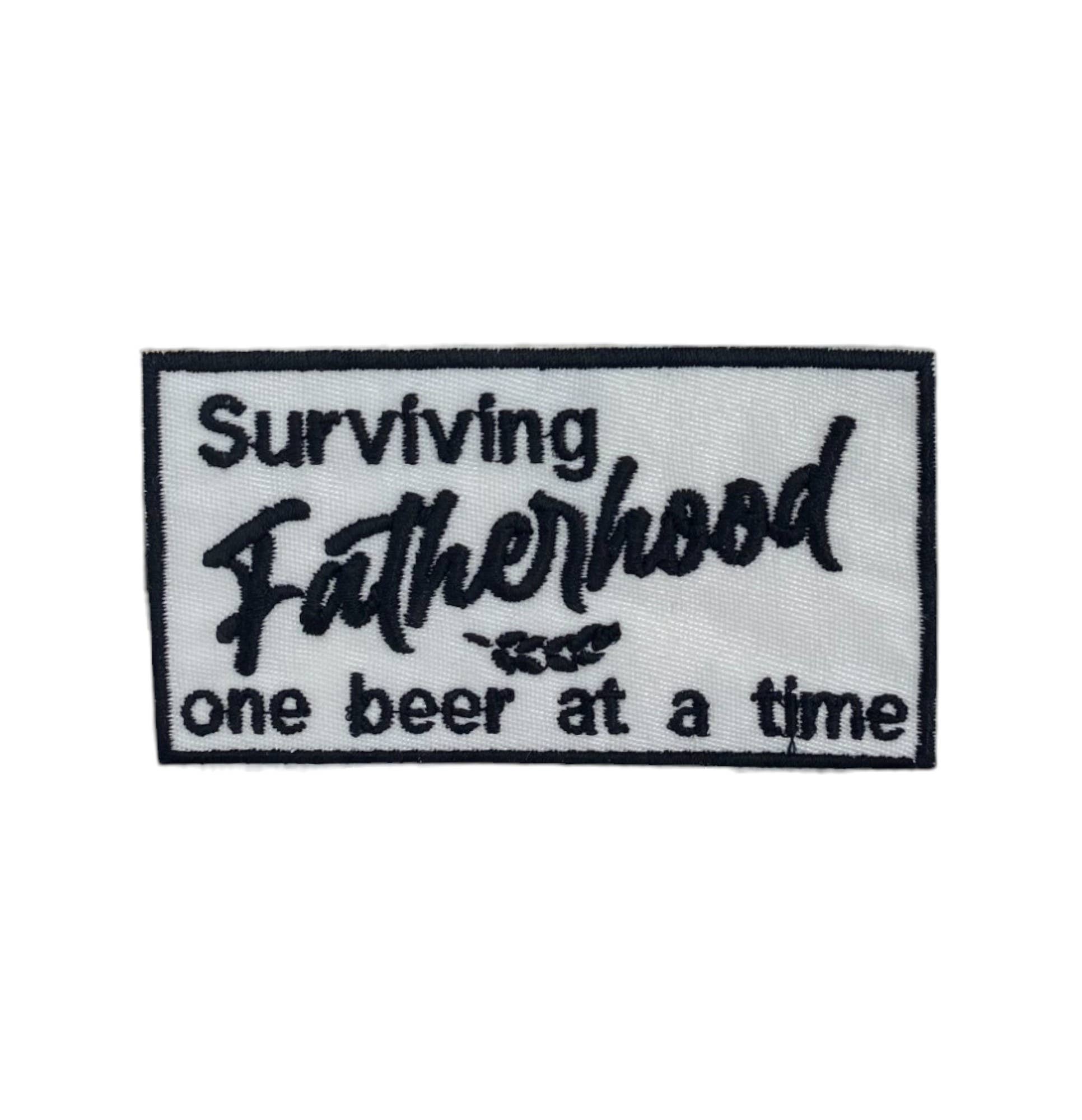 Wholesale Applique - Wholesale Patch - Surviving Fatherhood One Beer, Embroidered, Iron on Patch