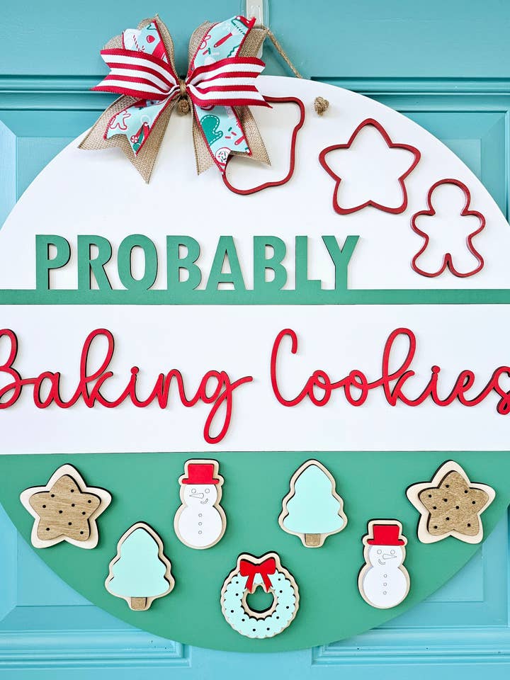 DIY Probably Baking Cookies Door Hanger for wholesale by Teal Moon Creations