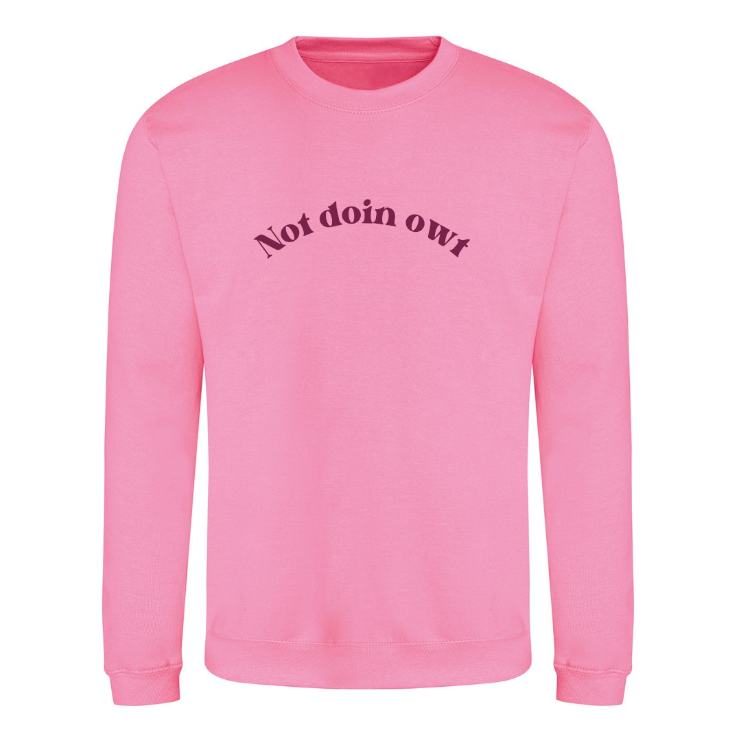Dukki Gifts – wholesale Graphic sweatshirt – Unisex – Not doin' owt Sweatshirt0