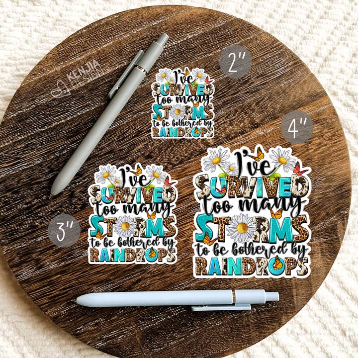 Kenjia Design - Wholesale Sticker - I've Survived Too Many Storms Stickers