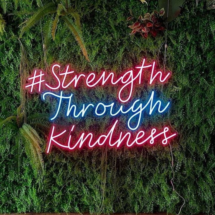Strength Through Kindness Neon Sign for wholesale by Aoos Custom