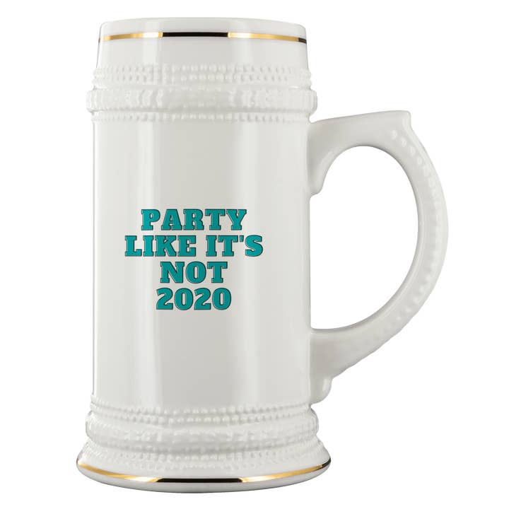 Party Like It's Not 2020 22oz Beer Stein, Classic Beer Stein, Great Gift For Beer Drinker for wholesale by Caliberry Home Goods