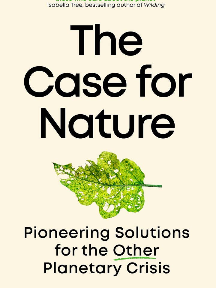 Case for Nature: Pioneering Solutions for Planetary Crisis for wholesale by Boon Books