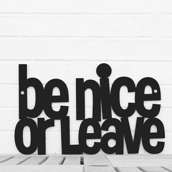 Be Nice or Leave Funny Entryway Wood Welcome Sign for wholesale by Spunky Fluff