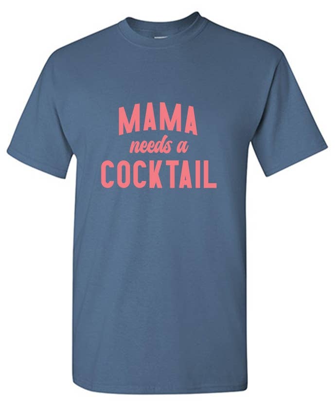 Feelin Good Tees - Wholesale Screen Printed T-Shirt - Women's - Mama Needs a Cocktail..7