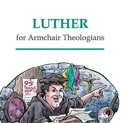 Books by splitShops - Wholesale Religion - Luther for Armchair Theologians - Paperback0