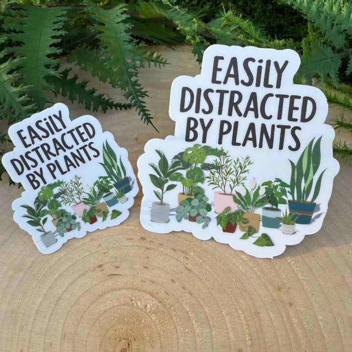 National Parks and Beyond - Wholesale Sticker - Easily Distracted By Plants, Houseplants 3" Vinyl Sticker3