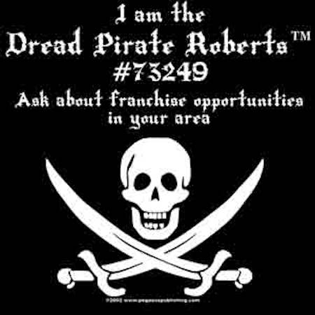 Pegasus Publishing - Wholesale T-Shirt (Graphic) - Unisex - Dread Pirate Roberts Franchise Opportunities T-Shirt