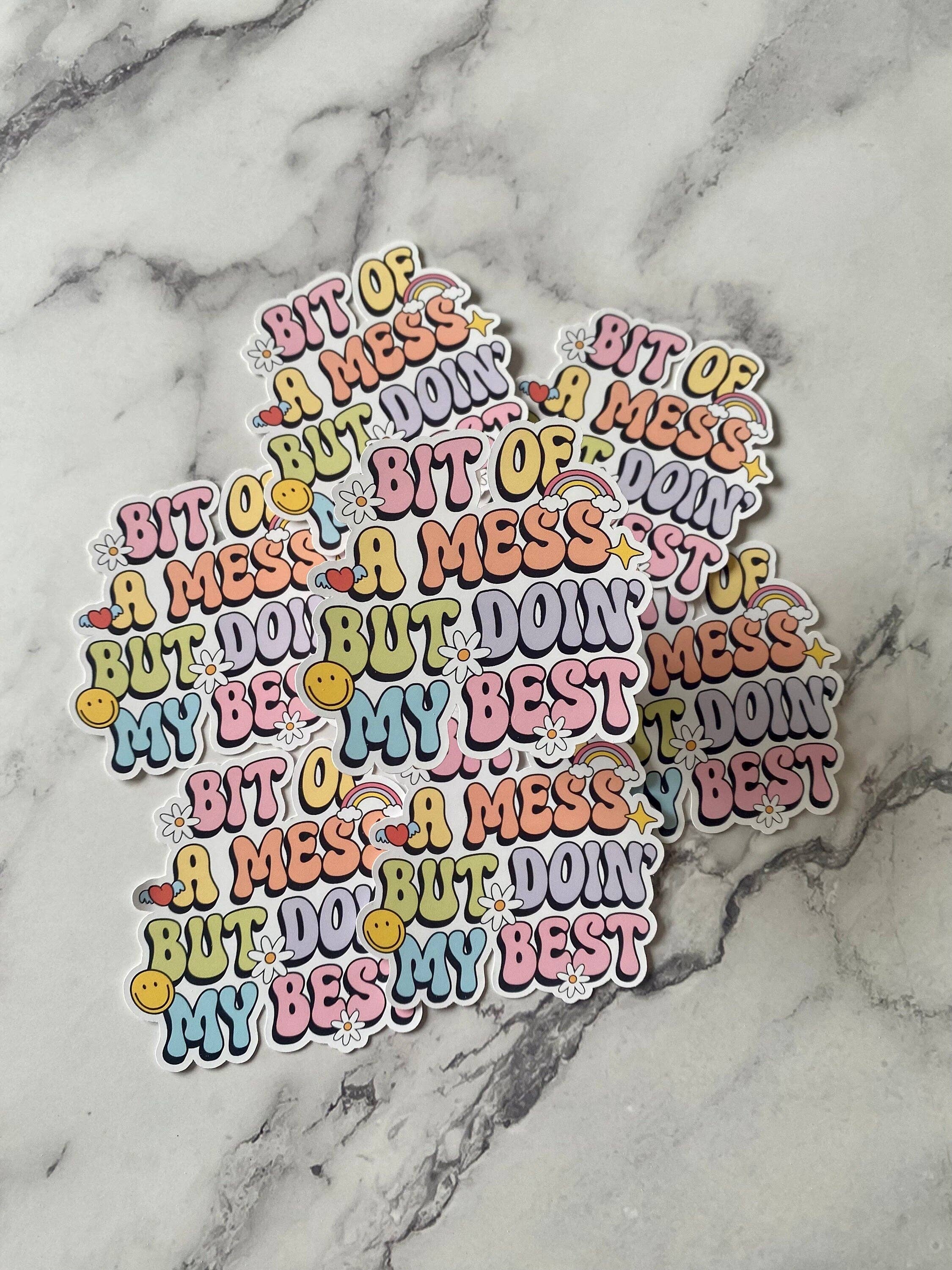 Wild Child Studio Co - Wholesale Sticker - Bit of Mess Doing My Best Vinyl Sticker2