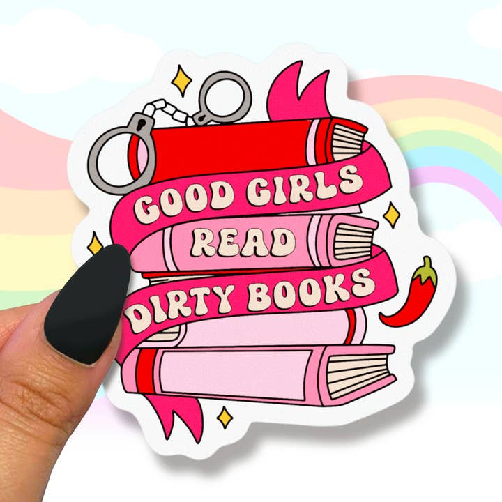 Good girls read dirty books sticker for kindle, smut reader for wholesale by RoroDesignsLove