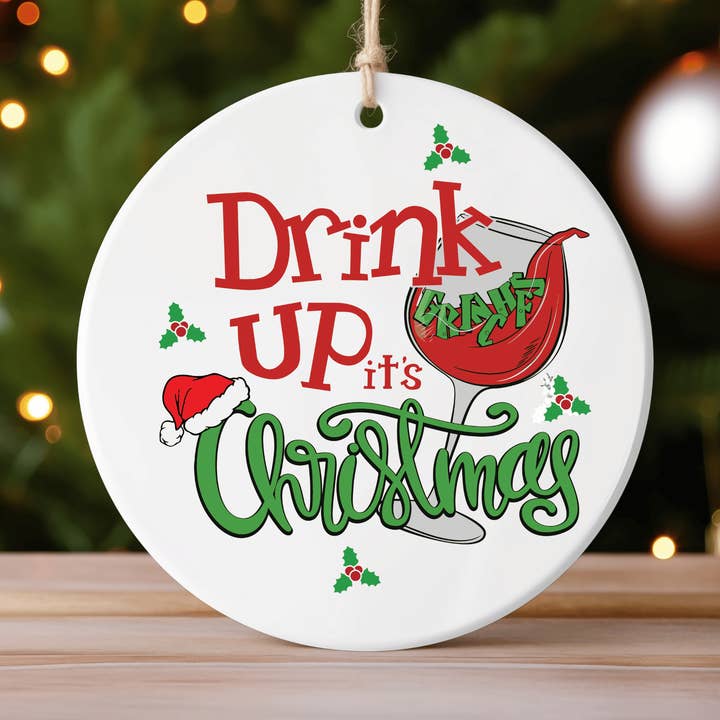 Drink Up Grinches Wine Ceramic Ornament for wholesale by JAC Wholesale
