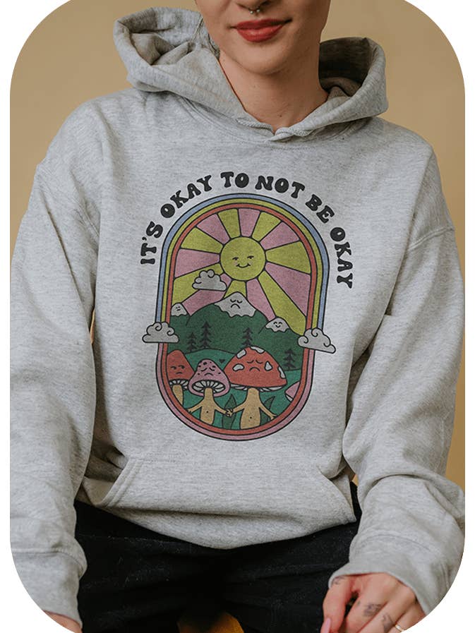 Het is oké om niet oké te zijn - Hoodie voor wholesale door Self-Care Is For Everyone