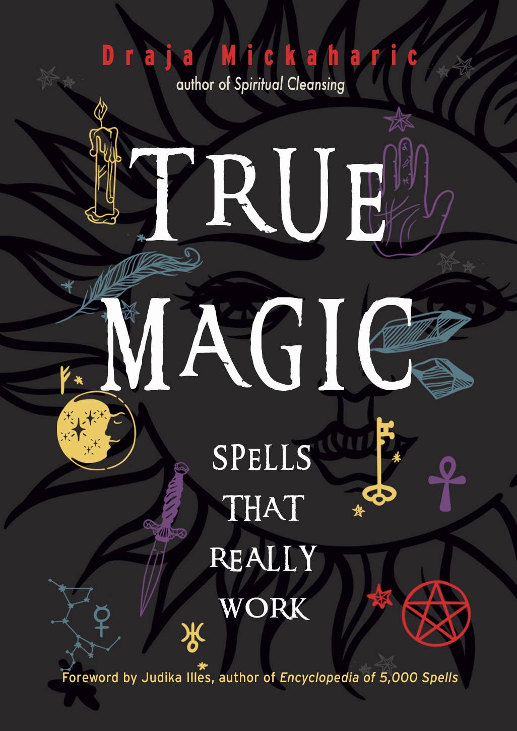 Red Wheel/Weiser LLC - Wholesale Body, Mind & Spirit Book - True Magic: Spells That Really Work0