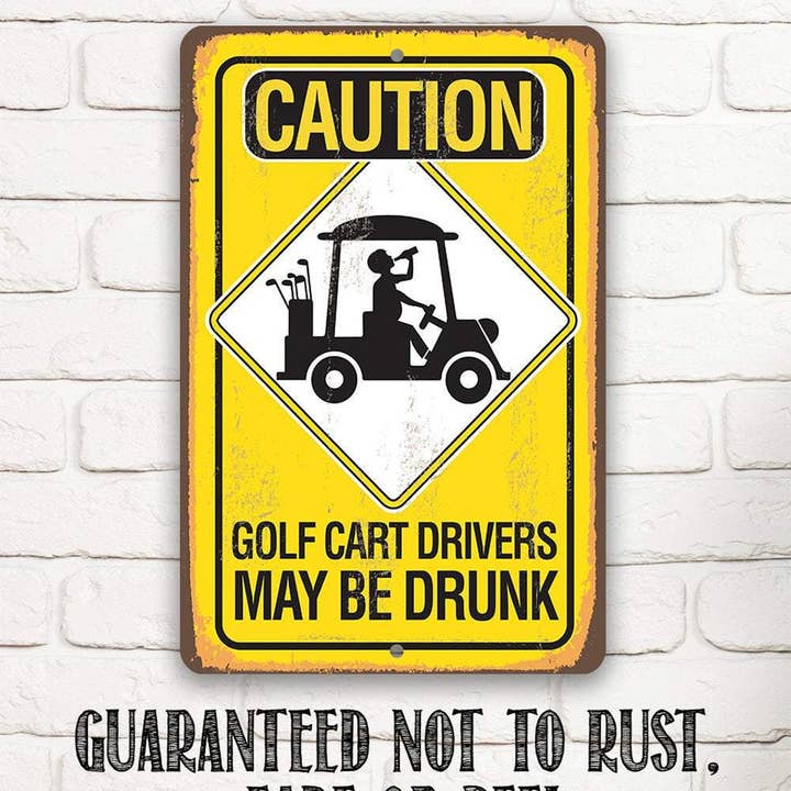 Lone Star Art Metal Signs - Wholesale Sign - Caution Golf Cart Drivers - Metal Sign1