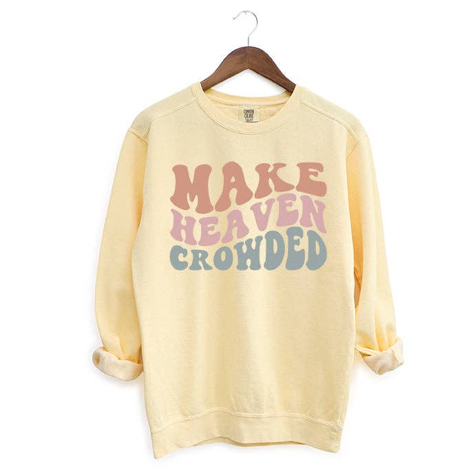 Make Heaven Crowded Wavy | Garment Dyed Sweatshirt for wholesale by Uplifting Threads Co Wholesale