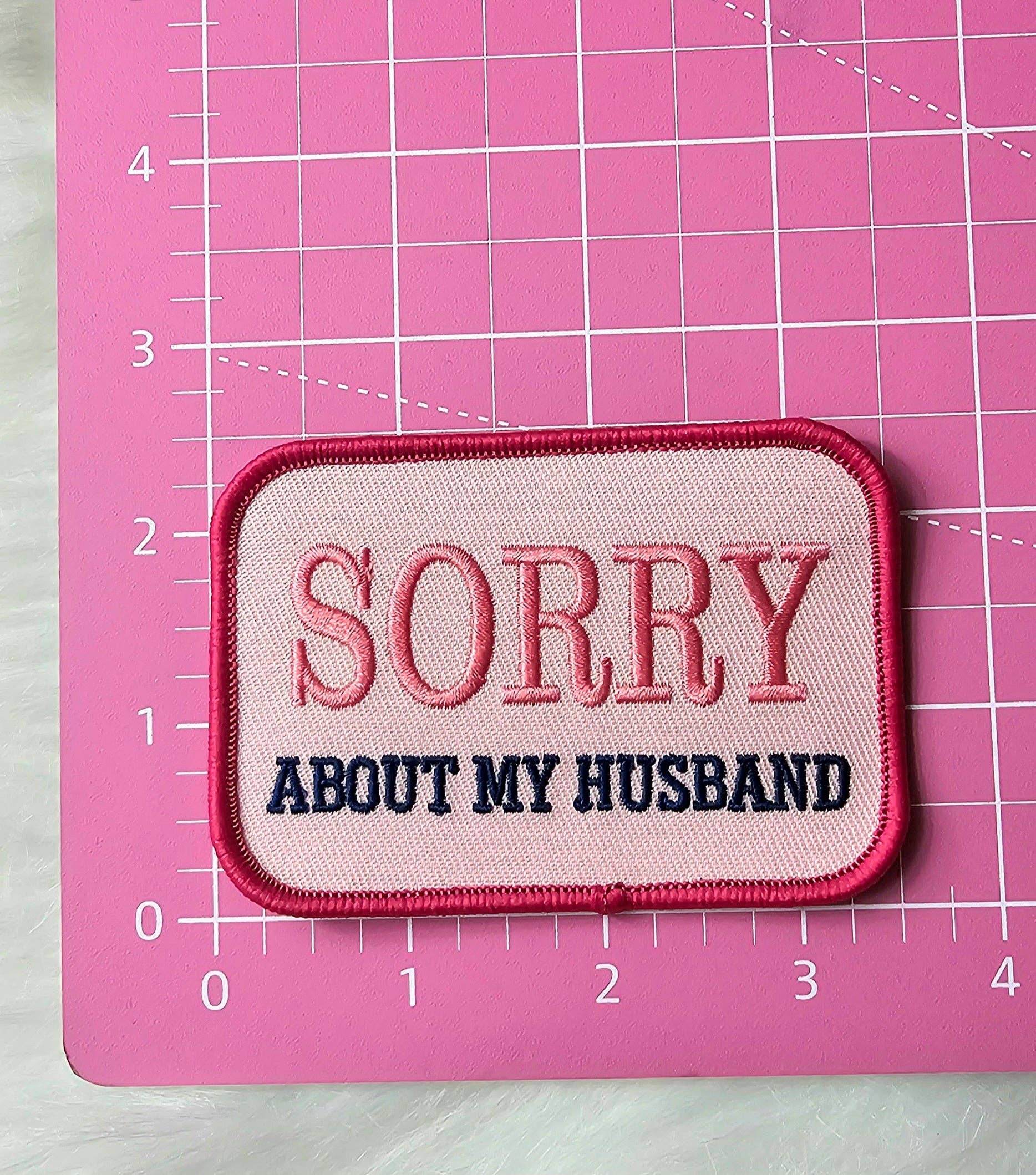 Scratch Decor - Wholesale Patch - 'Sorry About My Husband' Embroidery Iron On Patch2