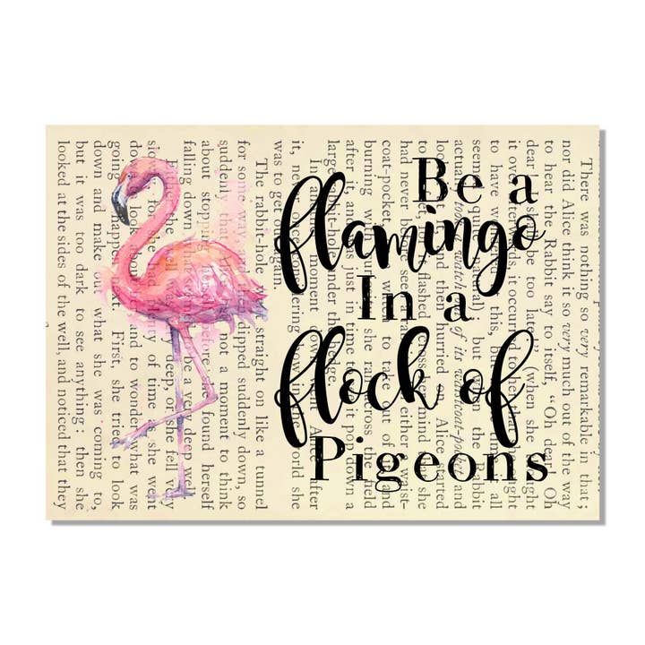 Cecelia Rose Book Page Art - Wholesale Art Print - Be A Flamingo In A Flock Of Pigeons