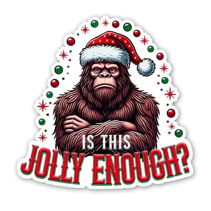 Adesivo Bigfoot Abbastanza Allegro per la vendita all'ingrosso da parte di Sticker Atlas