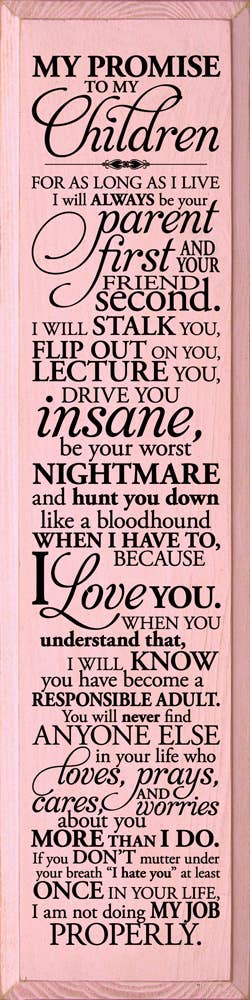 SAWDUST CITY - Wholesale Sign - My Promise To My Children... Vertical Wood Sign9