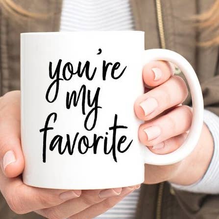 tu es mon mug préféré pour la vente par Be Kind 2 Me